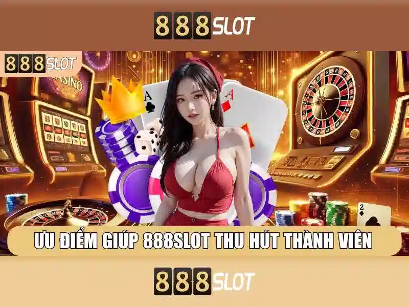 888Slot - Trải nghiệm casino trực tuyến đẳng cấp